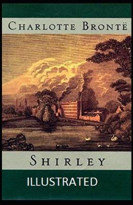 Book cover for Shirley Illustrated by Charlotte Bronte