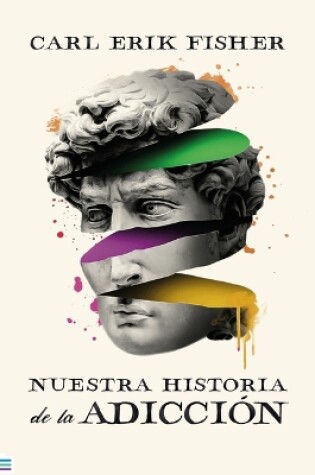 Cover of Nuestra Historia de la Adiccion