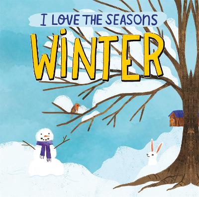 Cover of I Love the Seasons: Winter