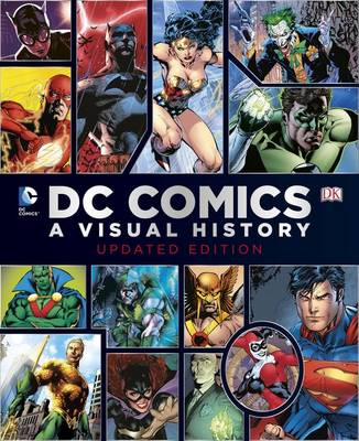 Book cover for Dc Comics: A Visual History: Updated Edition