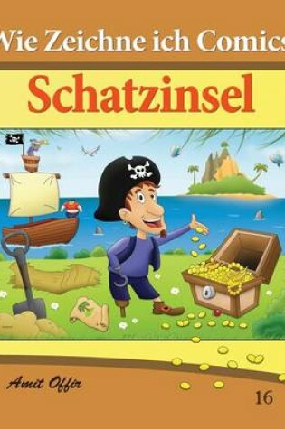Cover of Wie Zeichne ich Comics - Schatzinsel
