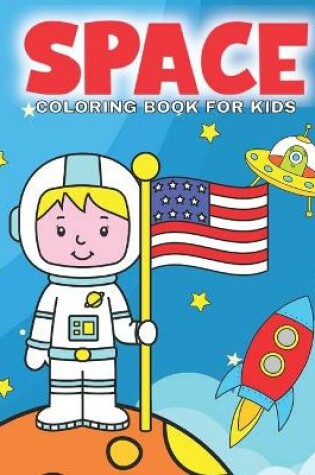 Cover of Space Coloring Book For Kids