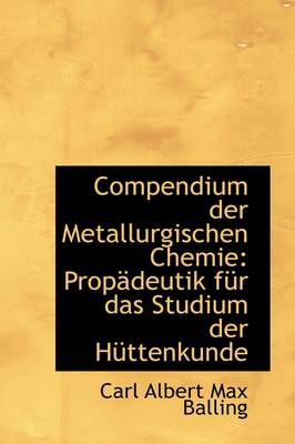 Book cover for Compendium Der Metallurgischen Chemie