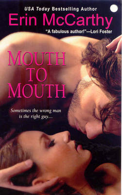 Mouth to Mouth by Erin Mccarthy