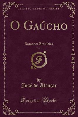 Book cover for O Gaúcho, Vol. 1