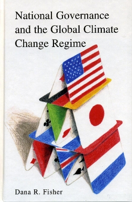 Book cover for National Governance and the Global Climate Change Regime