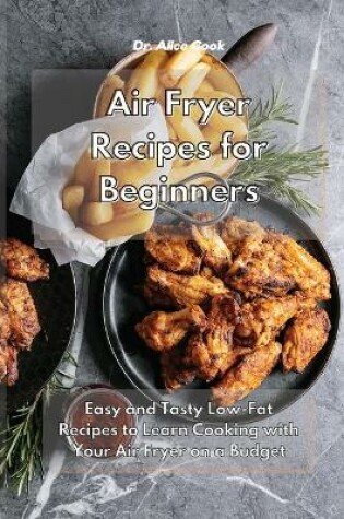 Cover of Air Fryer Recipes for Beginners