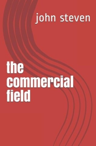 Cover of The commercial field