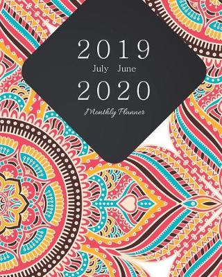 Book cover for July 2019 - June 2020 Monthly Planner