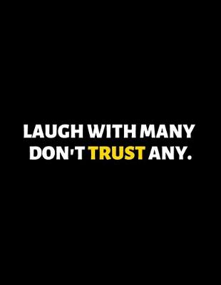 Book cover for Laugh With Many Don't Trust Any