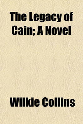 Book cover for The Legacy of Cain; A Novel