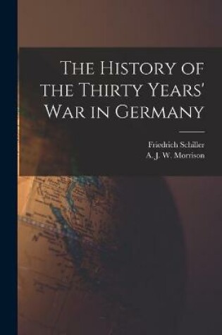 Cover of The History of the Thirty Years' War in Germany