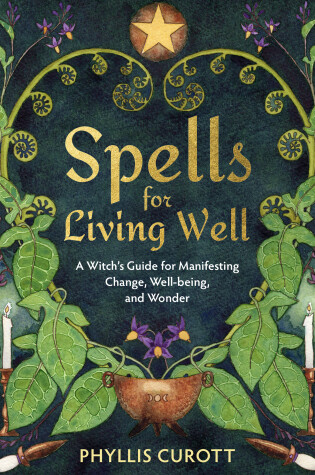 Cover of Spells for Living Well