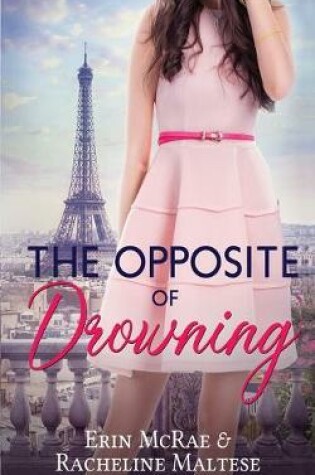 Cover of The Opposite of Drowning