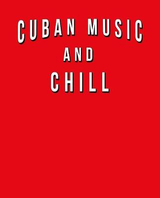 Book cover for Cuban Music And Chill