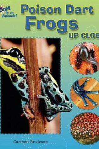 Cover of Poison Dart Frogs Up Close