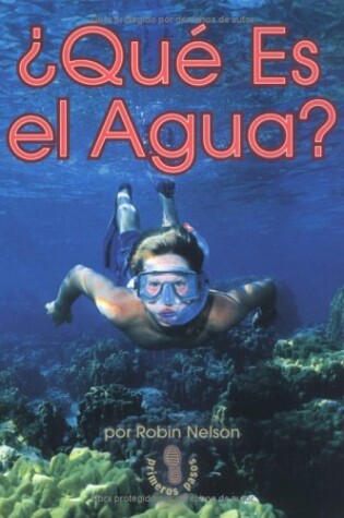 Cover of Qu' Es El Agua? (What Is Water?)