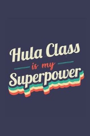 Cover of Hula Class Is My Superpower