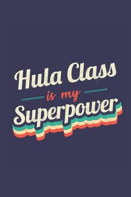 Book cover for Hula Class Is My Superpower