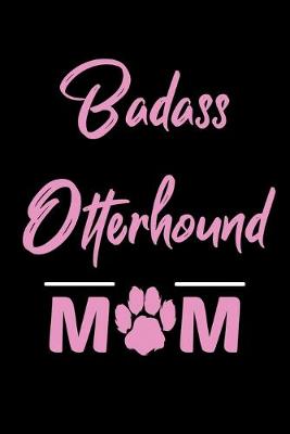 Book cover for Badass Otterhound Mom