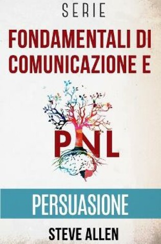 Cover of Serie Fondamentali di comunicazione e persuasione