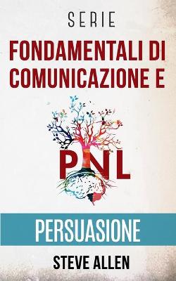 Book cover for Serie Fondamentali di comunicazione e persuasione