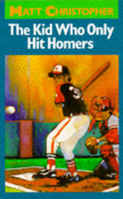 Book cover for Kid Who Only Hit Homers
