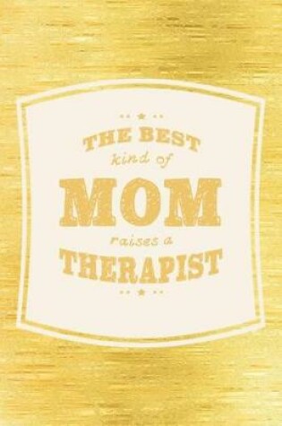 Cover of The Best Kind Of Mom Raises A Therapist