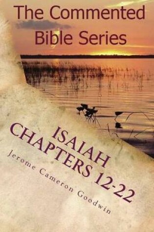 Cover of Isaiah Chapters 12-22