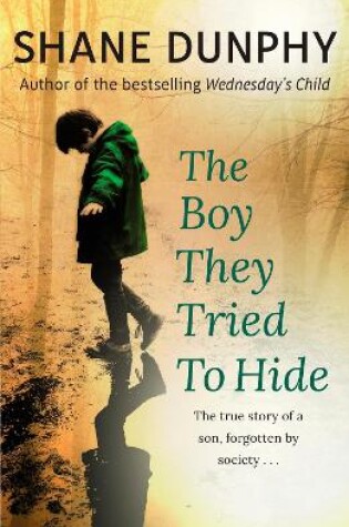 Cover of The Boy They Tried to Hide