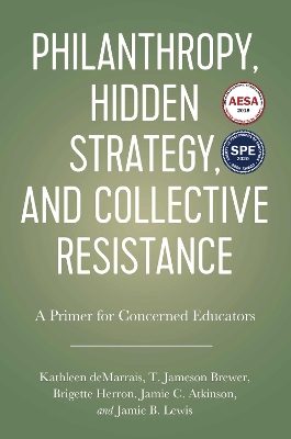 Book cover for Philanthropy, Hidden Strategy, and Collective Resistance