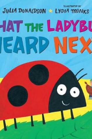Cover of What the Ladybug Heard Next