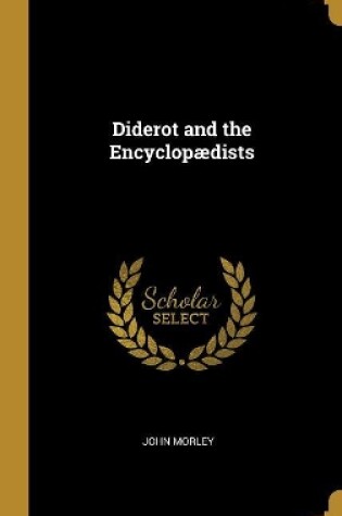 Cover of Diderot and the Encyclopædists