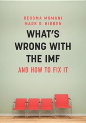 Book cover for What's Wrong With the IMF and How to Fix It