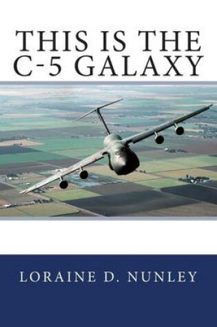 Cover of This is the C-5 Galaxy