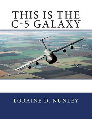 Book cover for This is the C-5 Galaxy