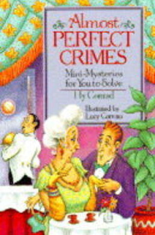 Cover of Almost Perfect Crimes