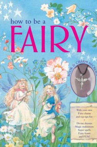 Cover of How to be a Fairy Book & Charm Necklace