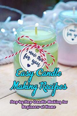 Book cover for Easy Candle Making Recipes