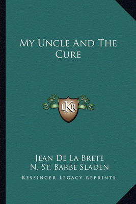 Book cover for My Uncle And The Cure