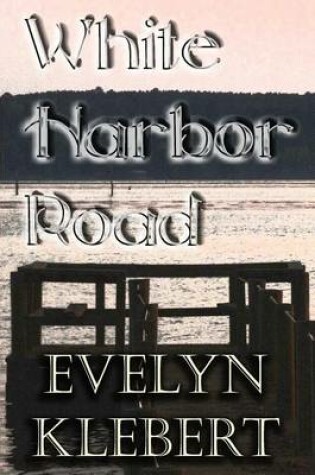Cover of White Harbor Road