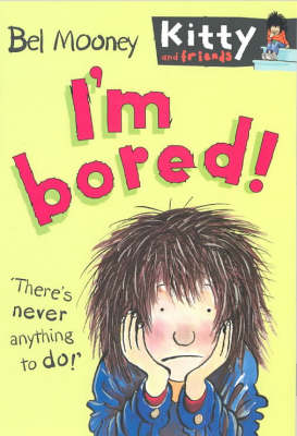 Book cover for I'm Bored!