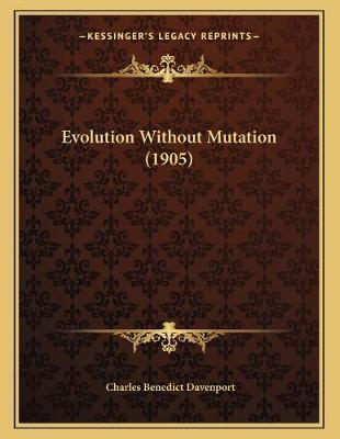 Book cover for Evolution Without Mutation (1905)