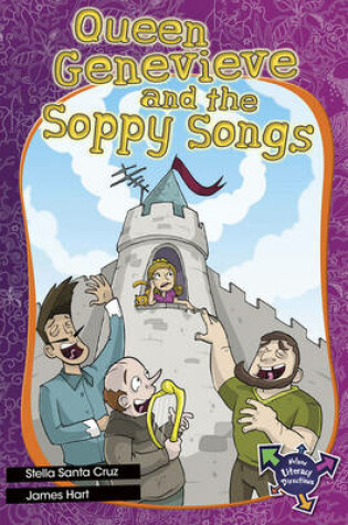 Cover of Queen Genevieve and the Soppy Songs