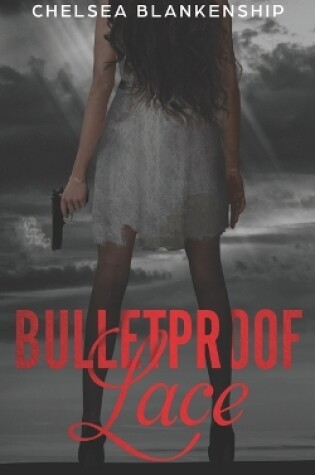 Cover of Bulletproof Lace