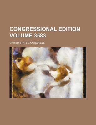 Book cover for Congressional Edition Volume 3583