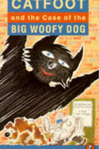 Cover of Catfoot and the Case of Big Woofy Dog