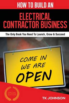 Book cover for How to Build an Electrical Contractor Business (Special Edition)