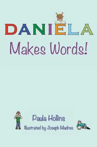 Cover of Daniela Makes Words!