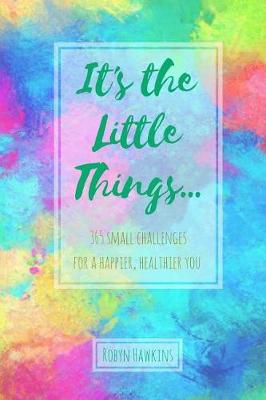 Book cover for It's the Little Things...